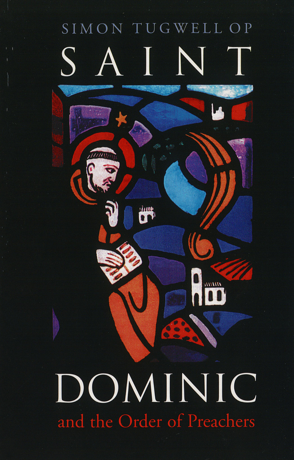 Saint Dominic and the Order of Preachers | Dominican Publications