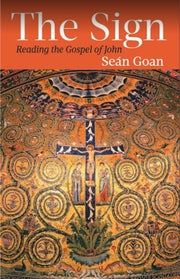 The Sign - Reading the Gospel of John